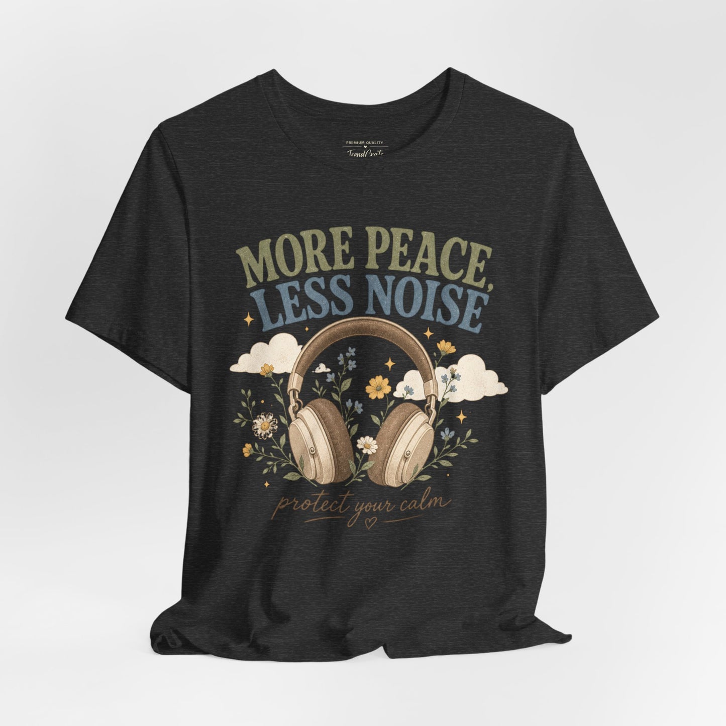 More Peace Less Noise Headphone Tee – Calm Vibes Graphic T-Shirt