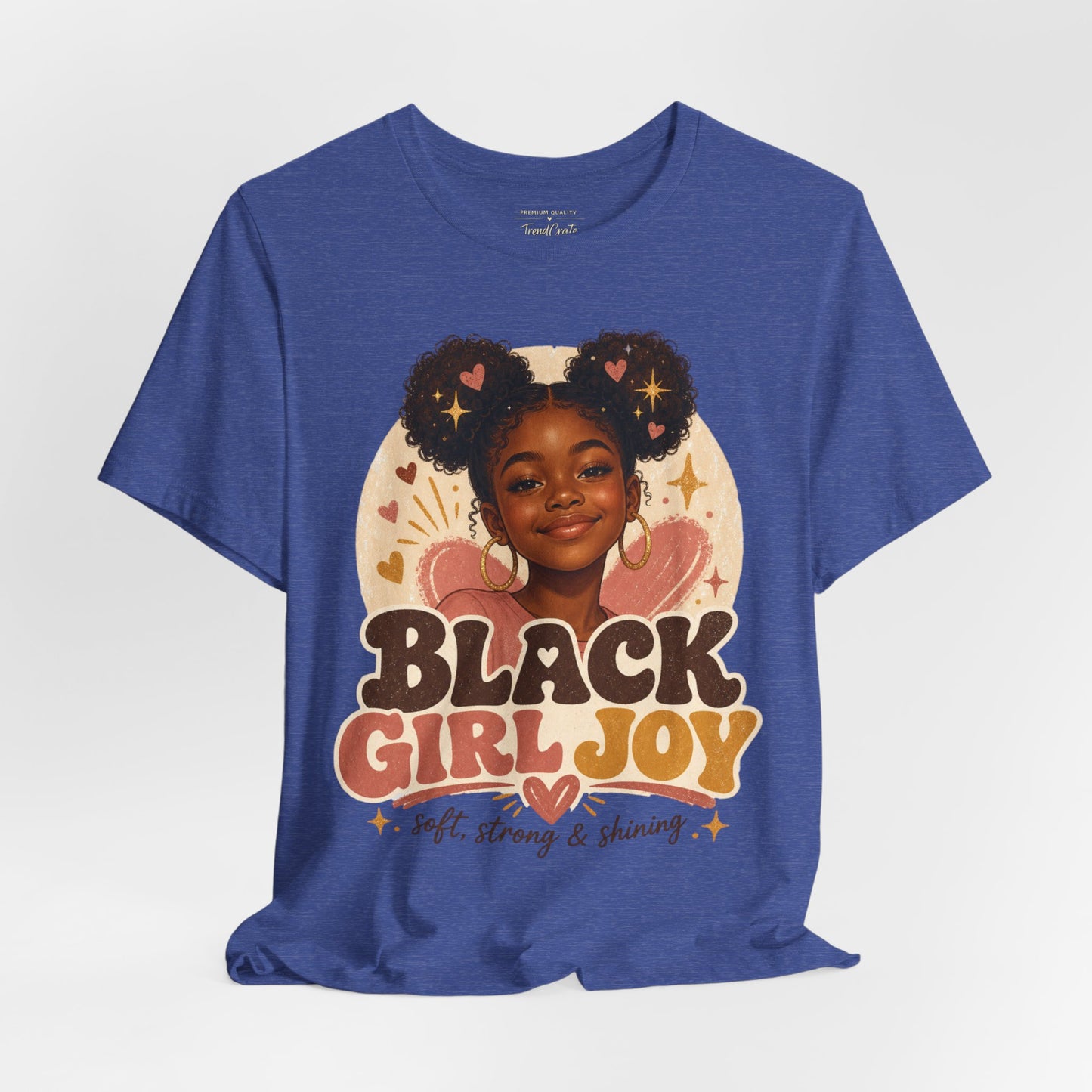 Black Girl Joy Graphic Tee — "Black Girl Joy: Soft, Strong & Shining"