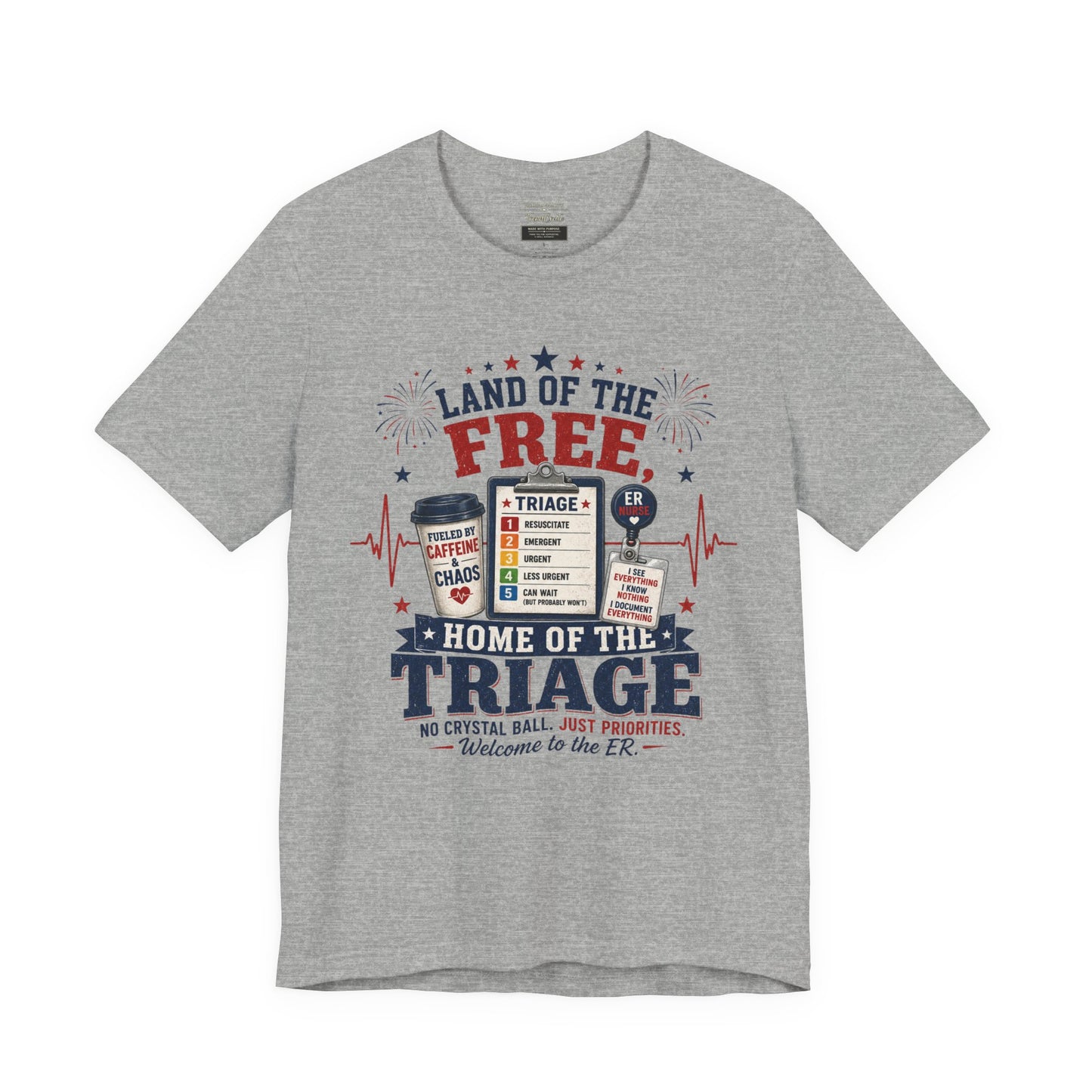 Land of the Free, Home of the Triage Tee