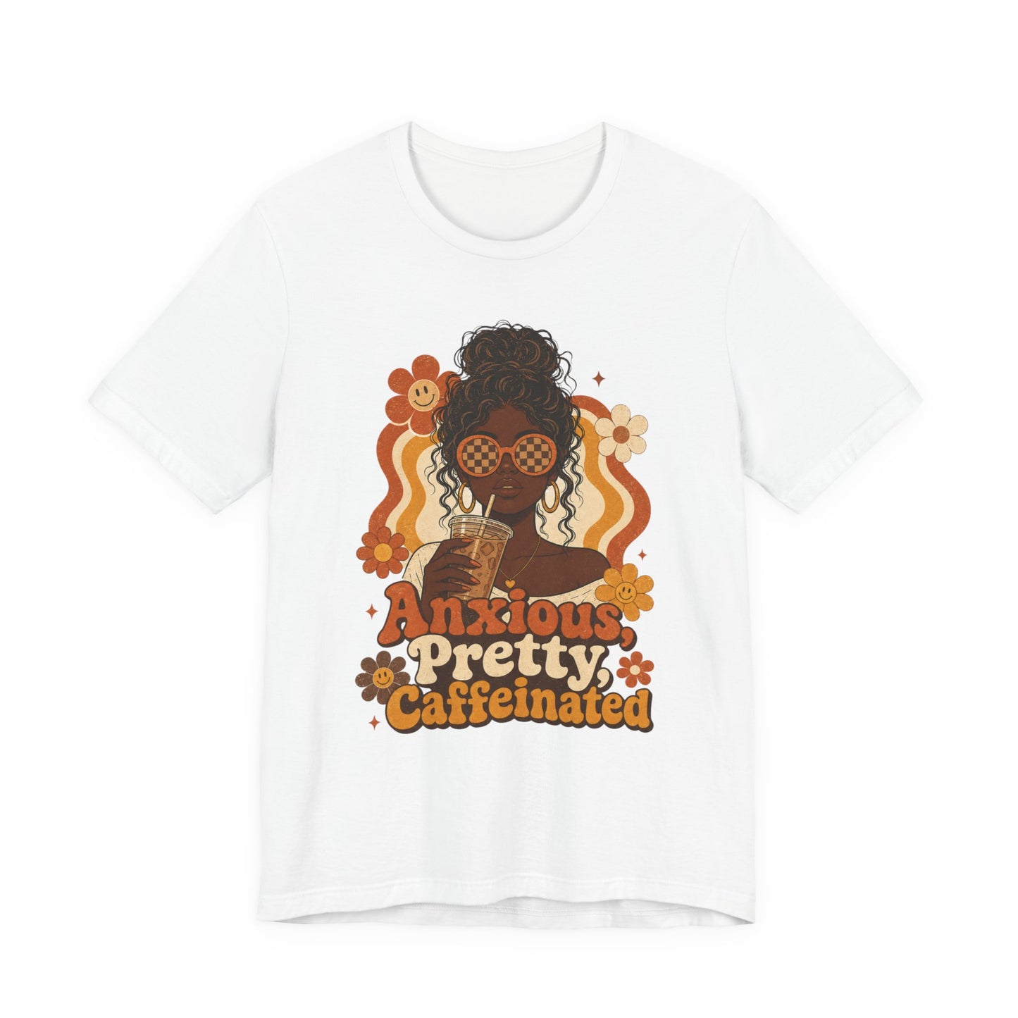 Anxious Pretty Caffeinated Tee — Retro Floral Coffee Lover Shirt