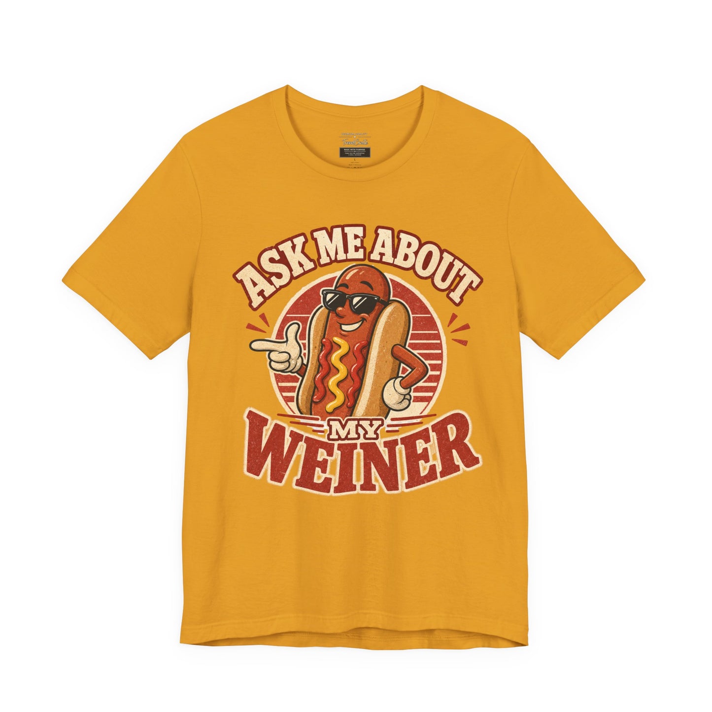 Ask Me About My Weiner Hot Dog T‑Shirt — Funny Retro BBQ Tee