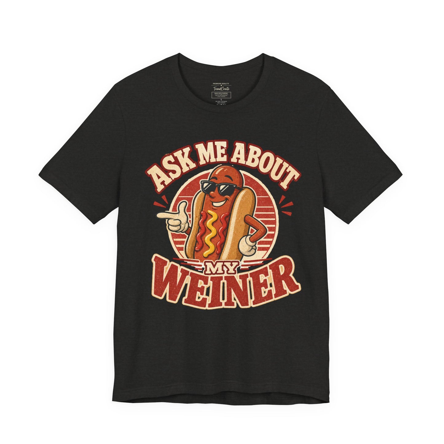 Ask Me About My Weiner Hot Dog T‑Shirt — Funny Retro BBQ Tee