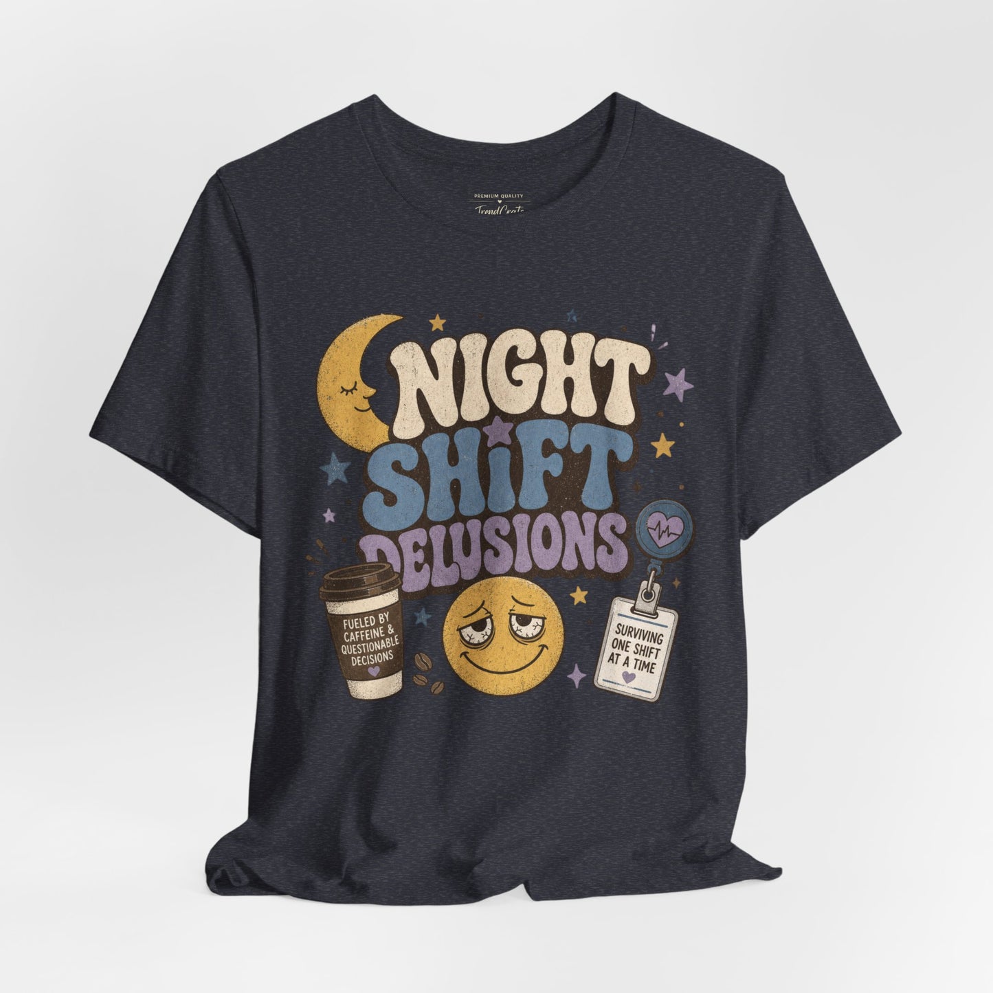 Night Shift Delusions Tee
