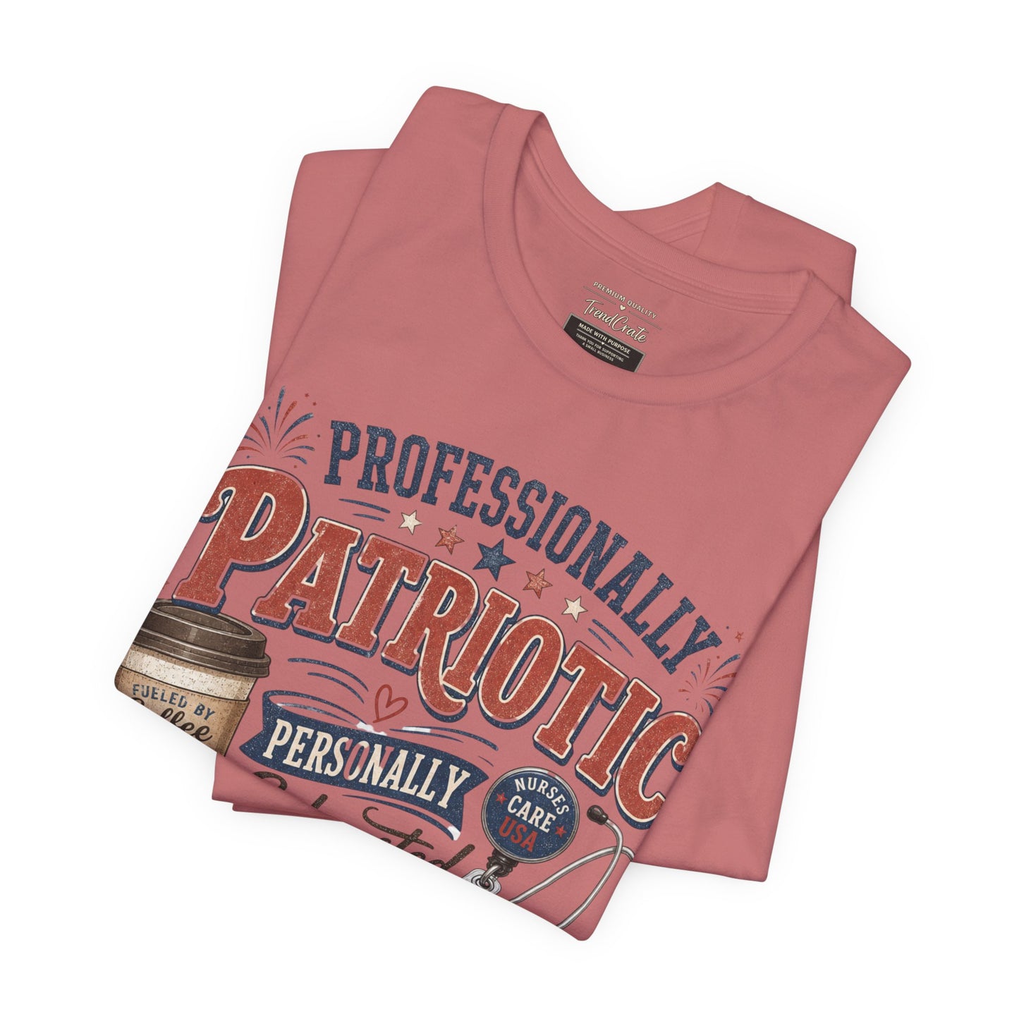 Professionally Patriotic, Personally Exhausted Tee