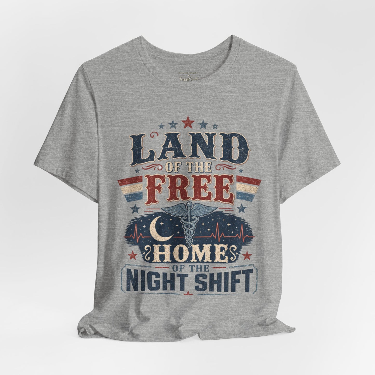 Land of the Free, Home of the Night Shift Tee