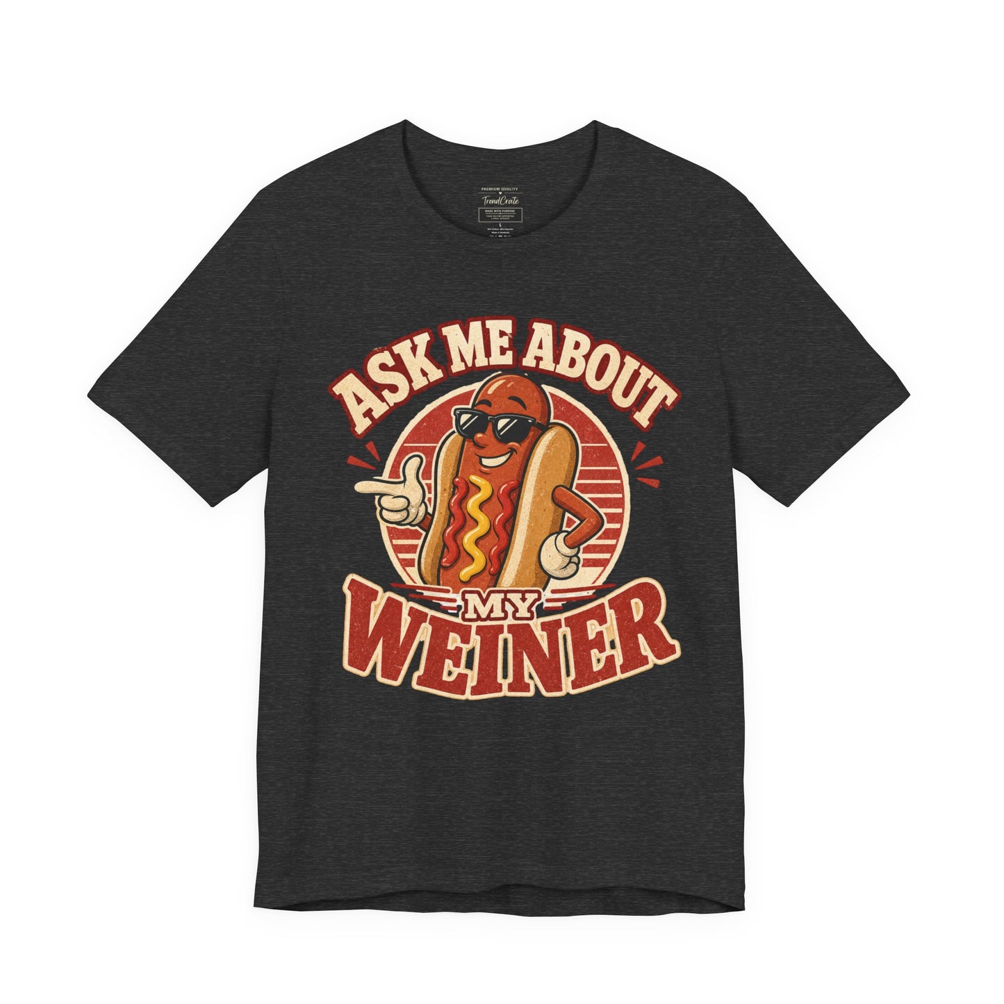 Ask Me About My Weiner Hot Dog T‑Shirt — Funny Retro BBQ Tee