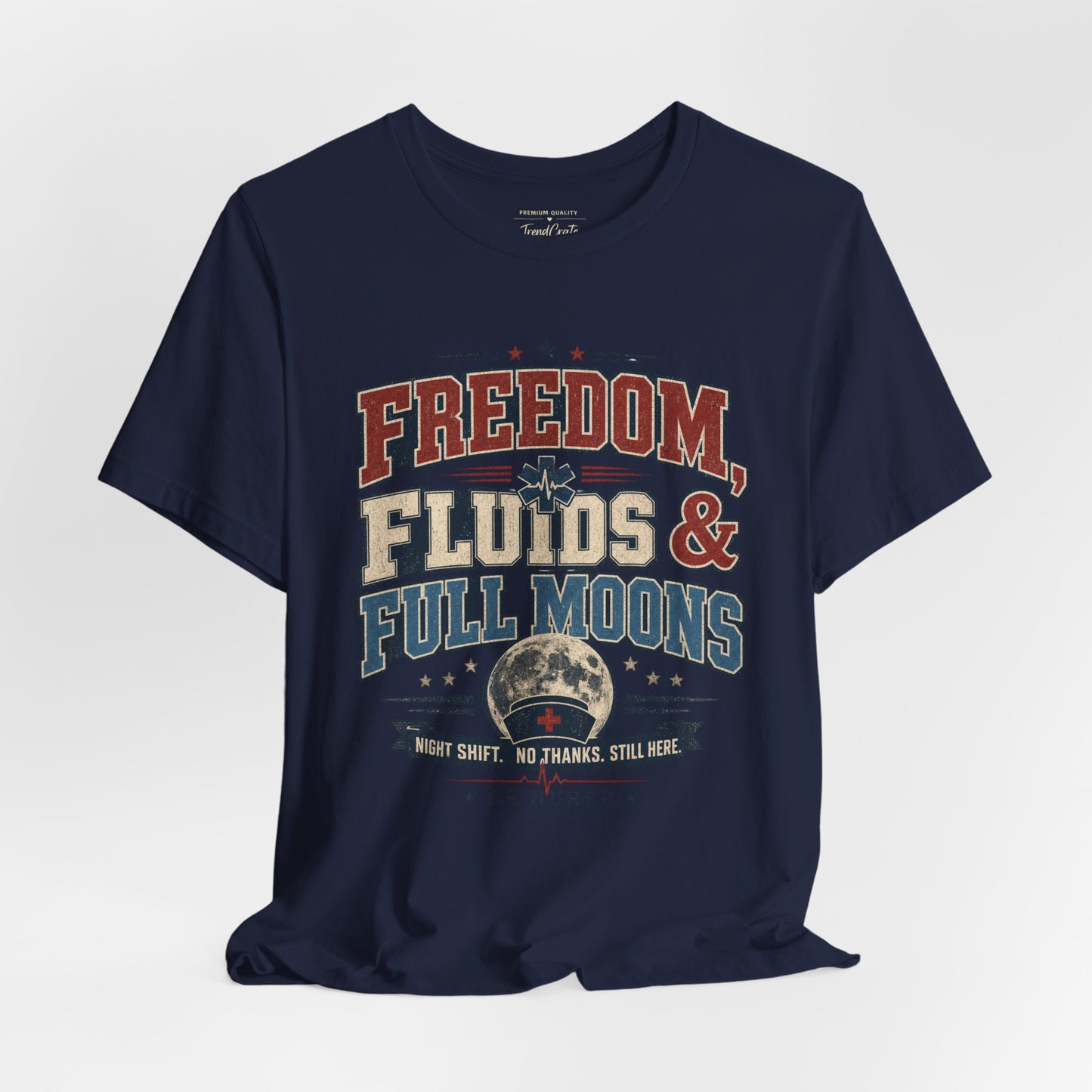 Freedom, Fluids & Full Moons Tee