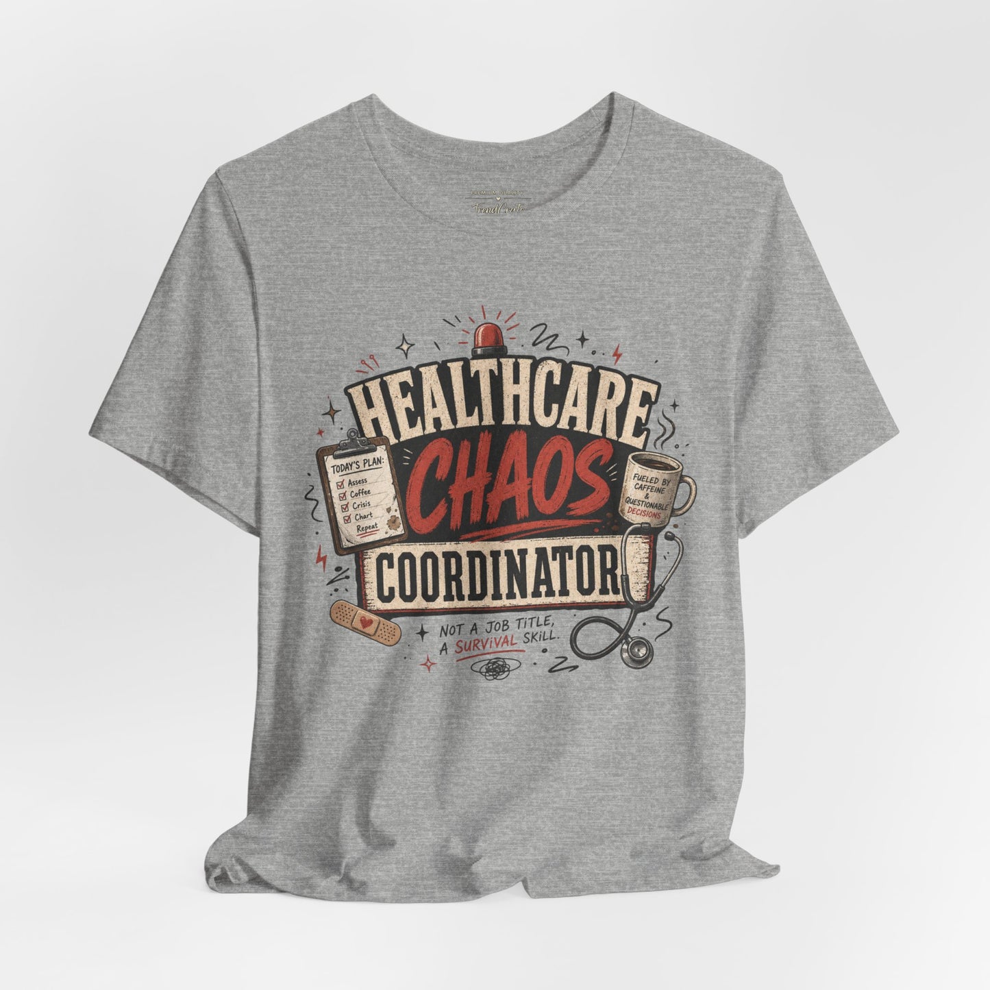 Healthcare Chaos Coordinator Tee