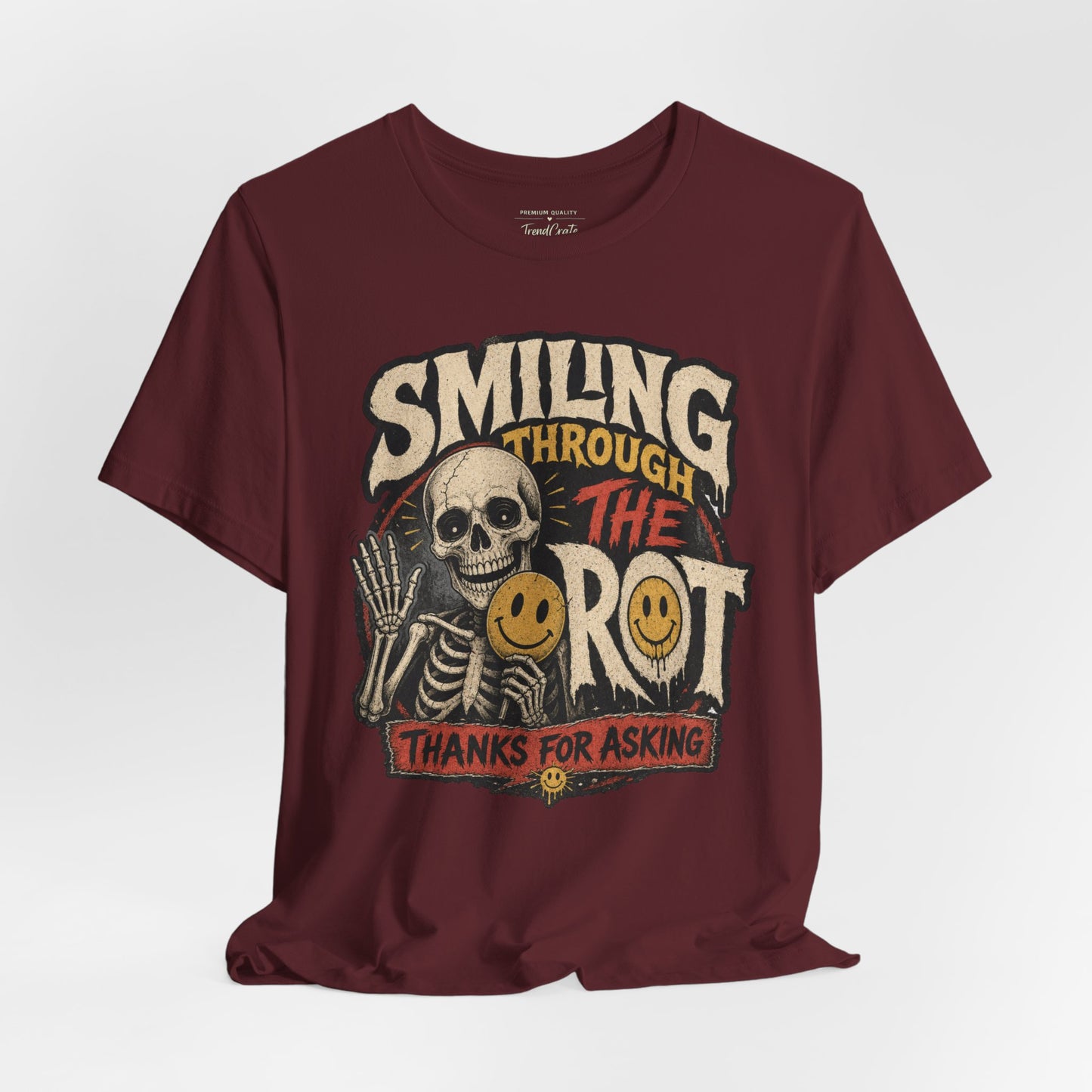 Smiling Through the Rot Tee