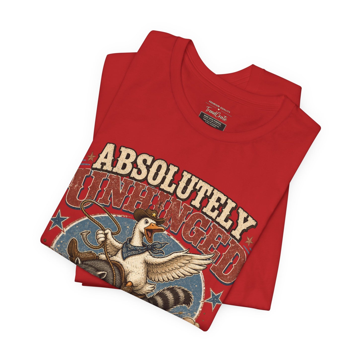 Absolutely Unhinged Tee