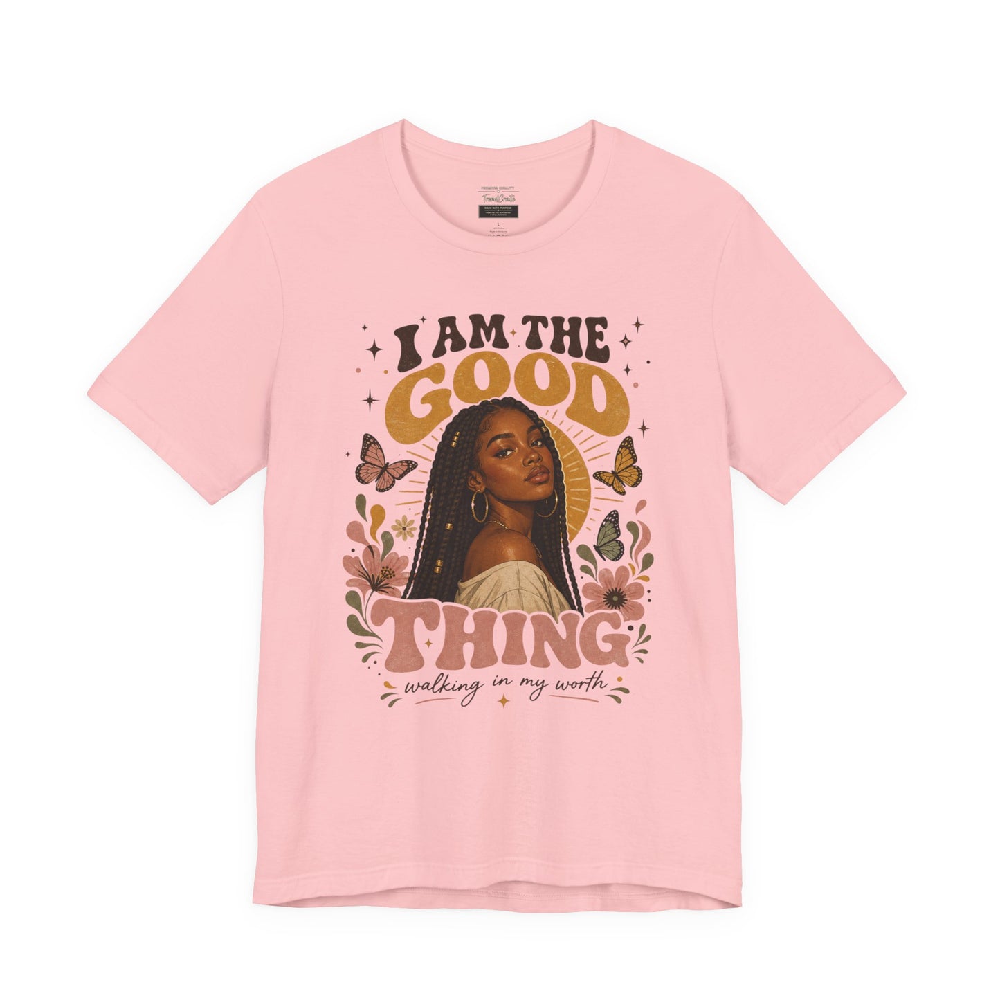 I Am The Good Thing Graphic Tee — Empowering Black Woman Portrait T-Shirt