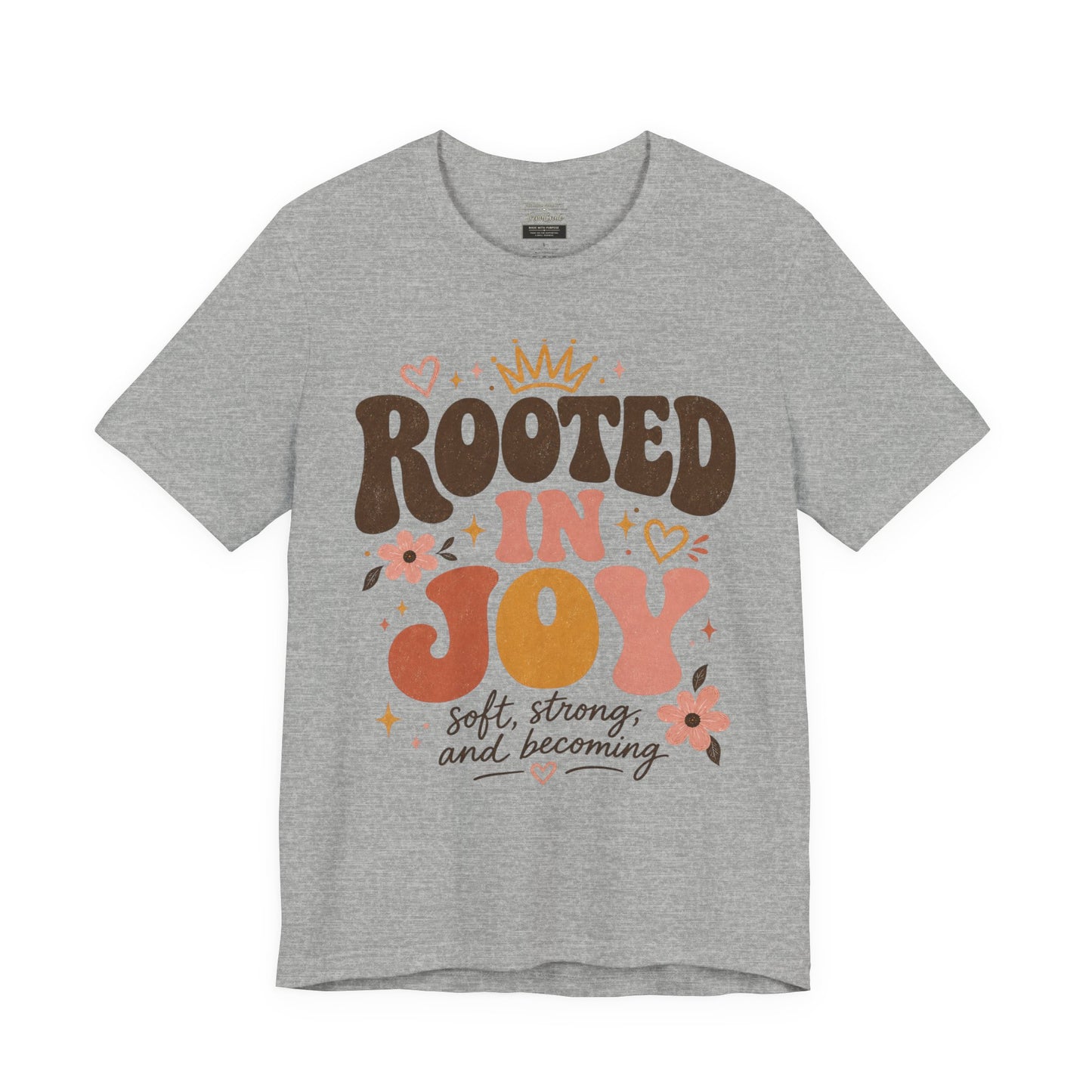 Rooted in Joy T-Shirt — Soft, Empowering Retro Floral Tee