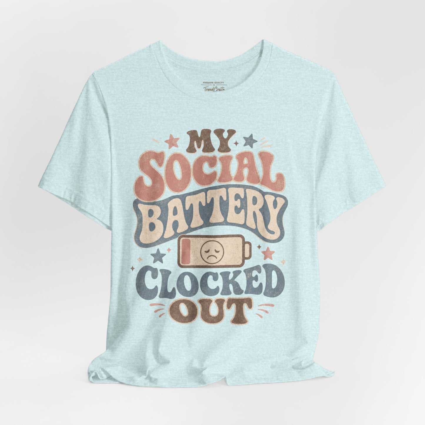 My Social Battery Clocked Out Tee