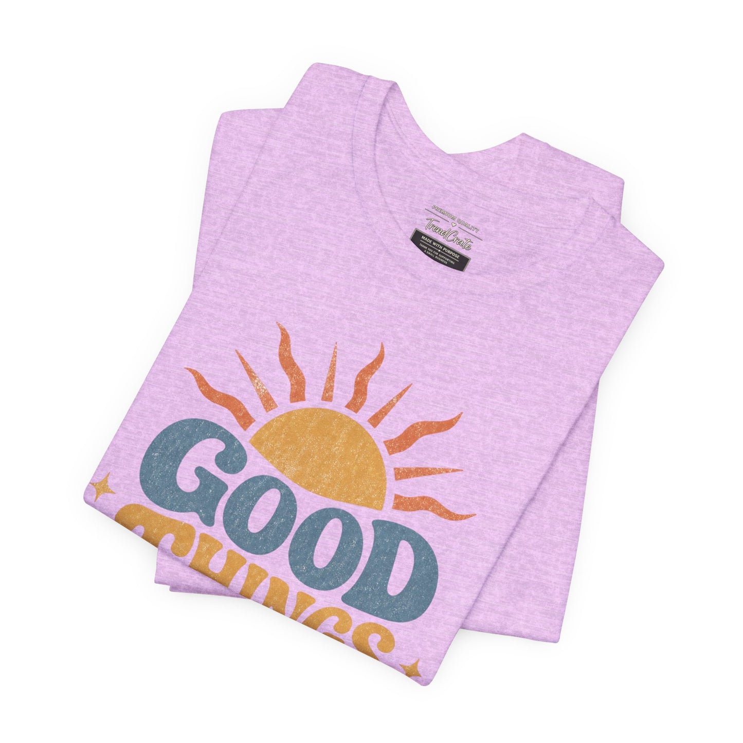 Good Things Are Coming T-Shirt — Retro Sunshine Positive Vibe Tee