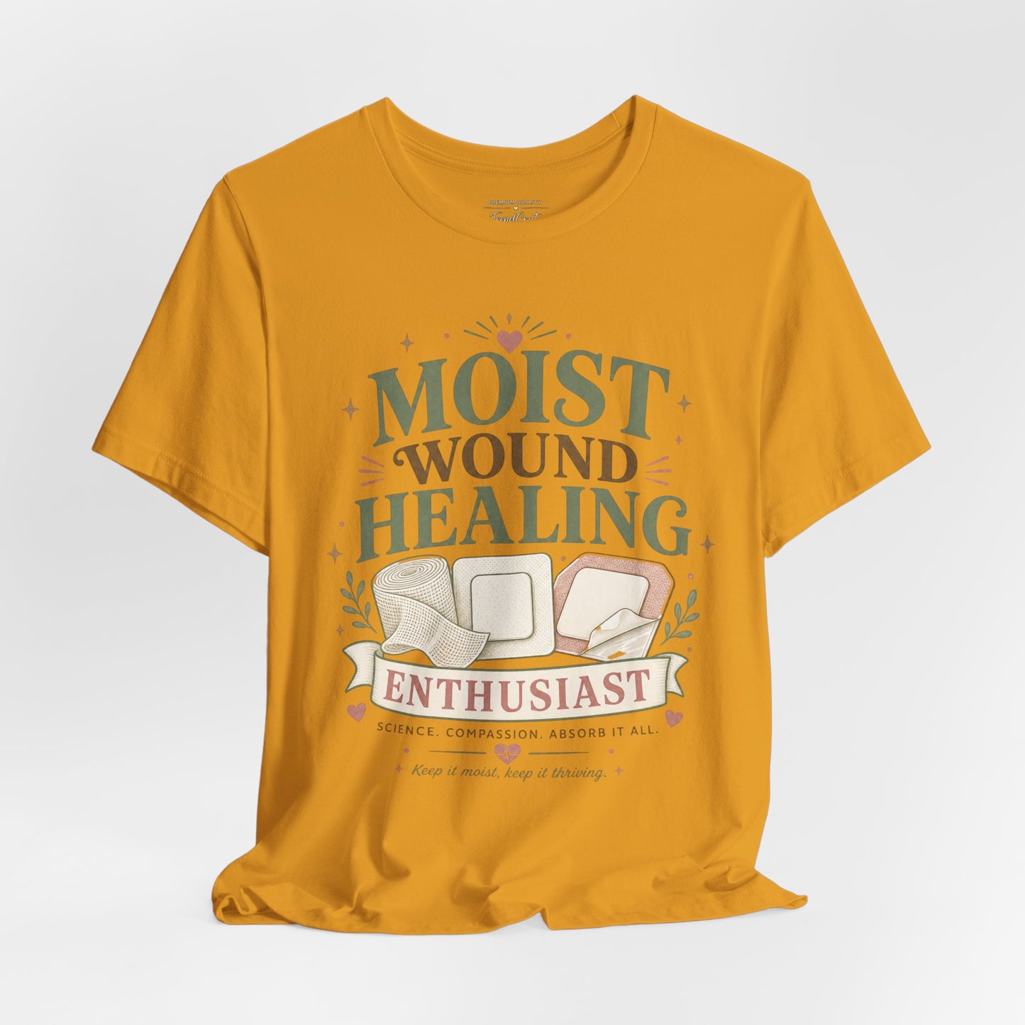 Moist Wound Healing Enthusiast Tee