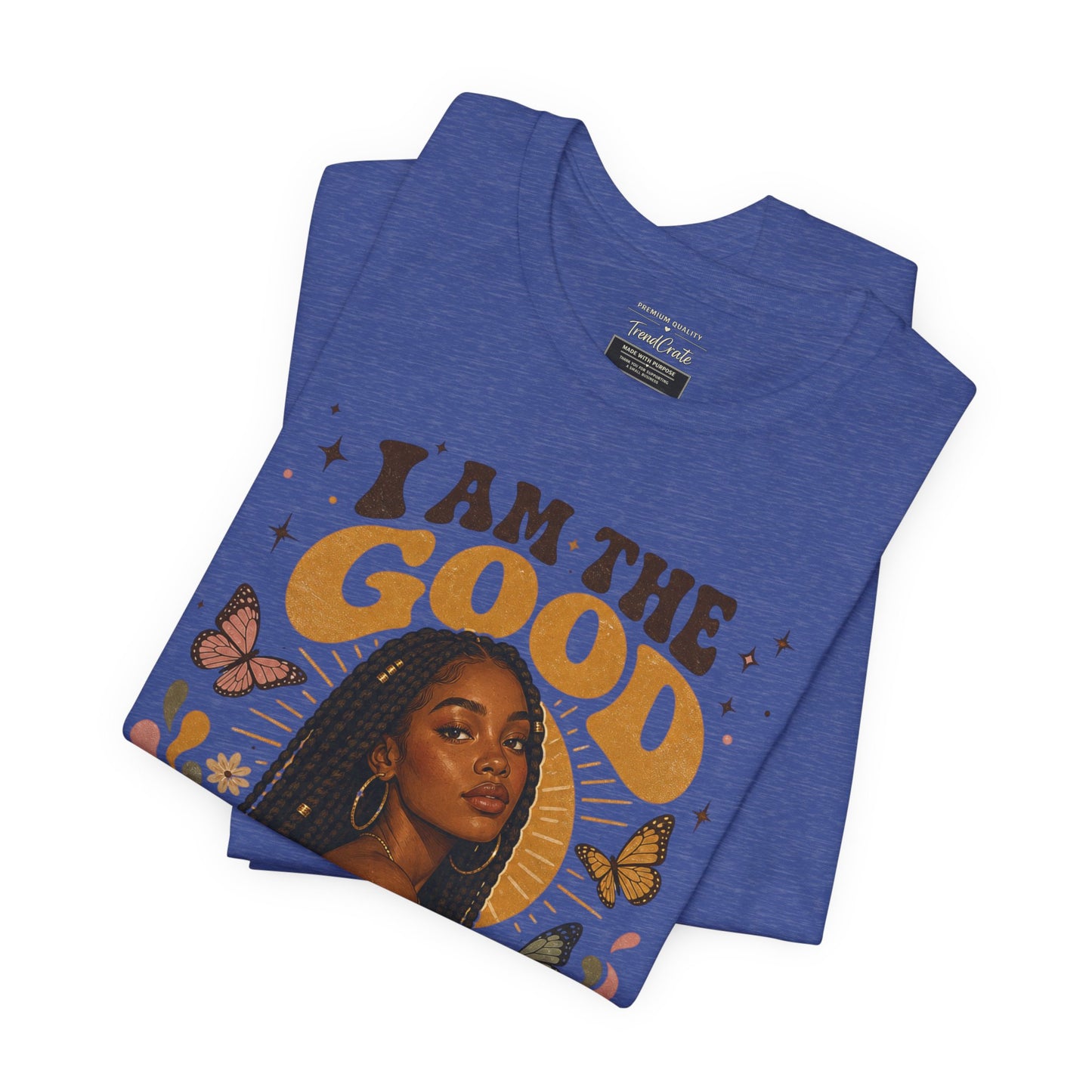 I Am The Good Thing Graphic Tee — Empowering Black Woman Portrait T-Shirt