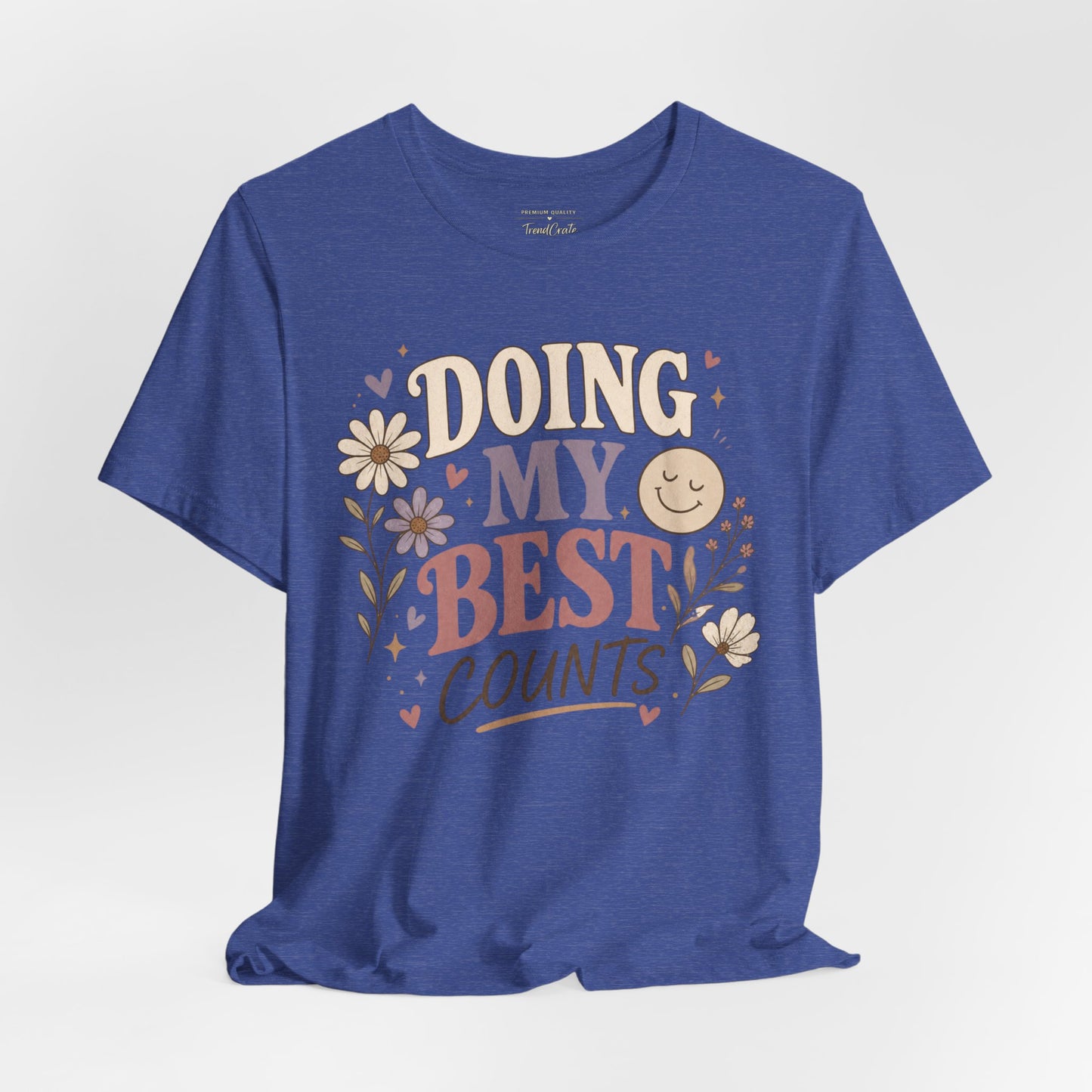 Doing My Best Counts Tee