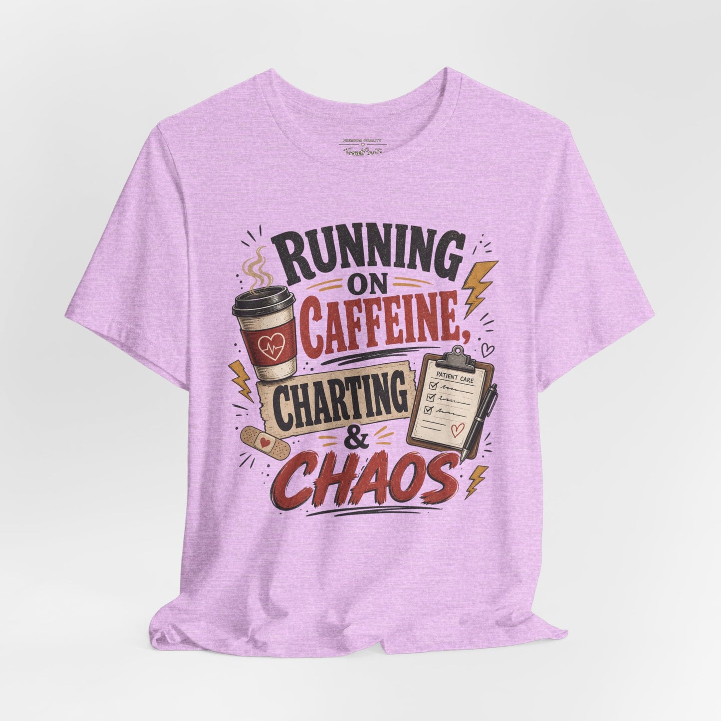 Running on Caffeine, Charting & Chaos Tee