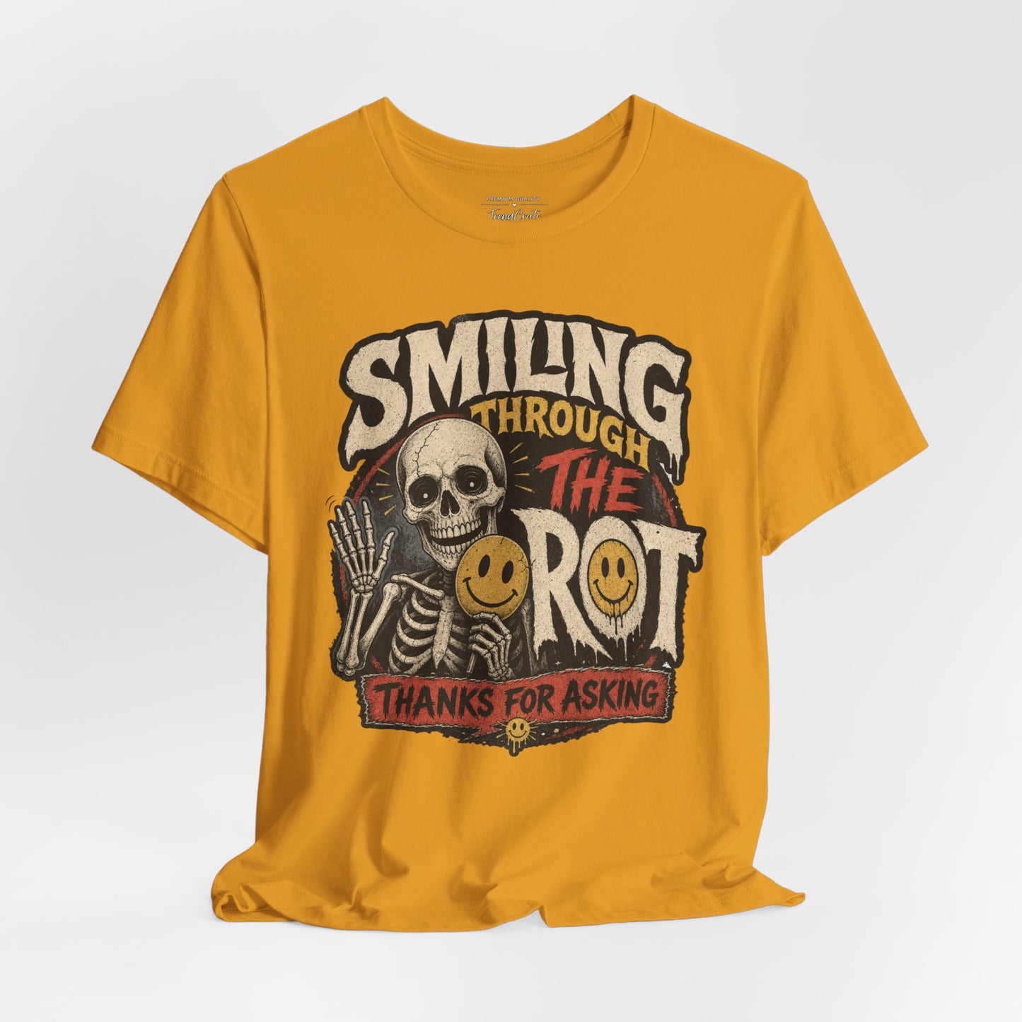Smiling Through the Rot Tee