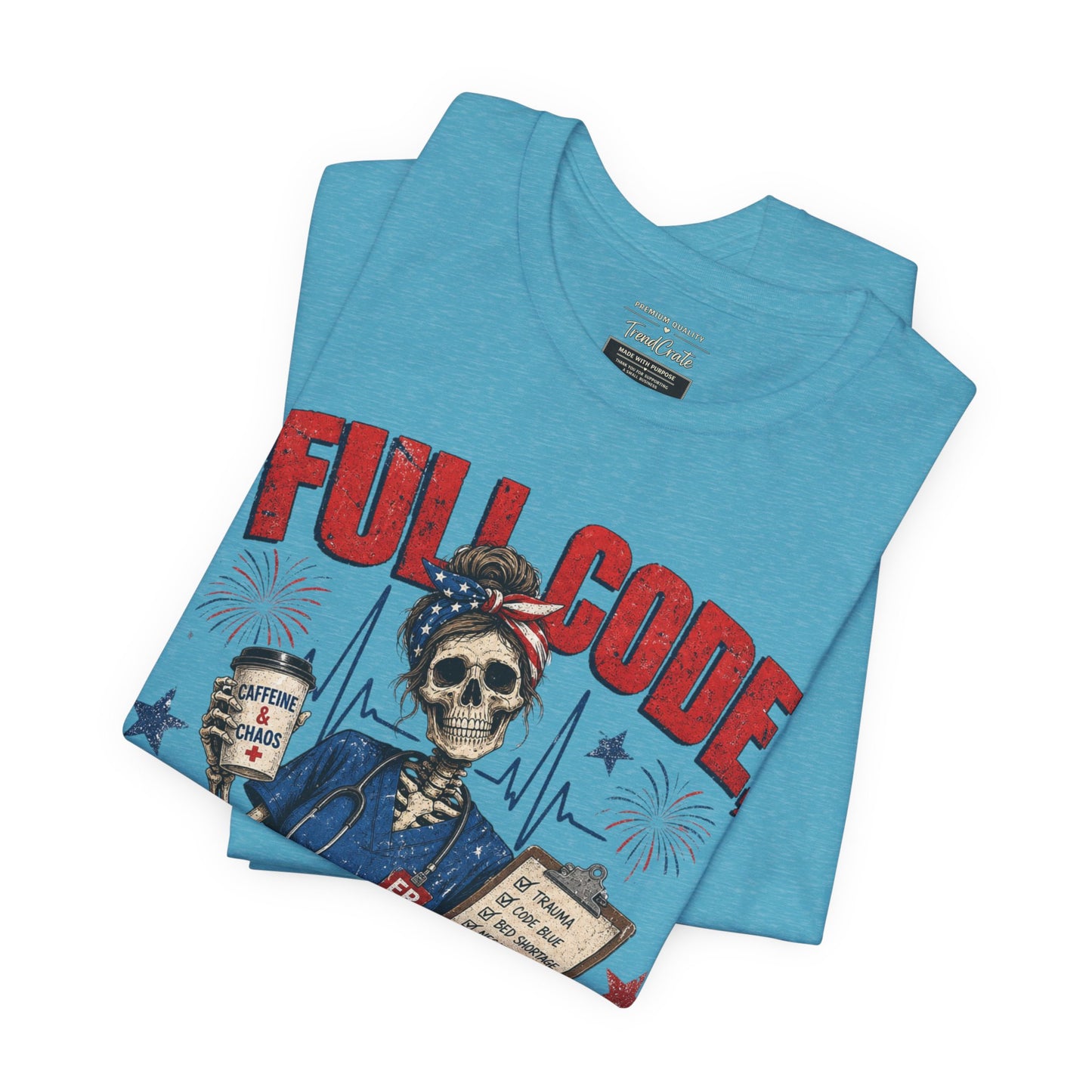 Full Code, Freedom Mode Nurse Tee