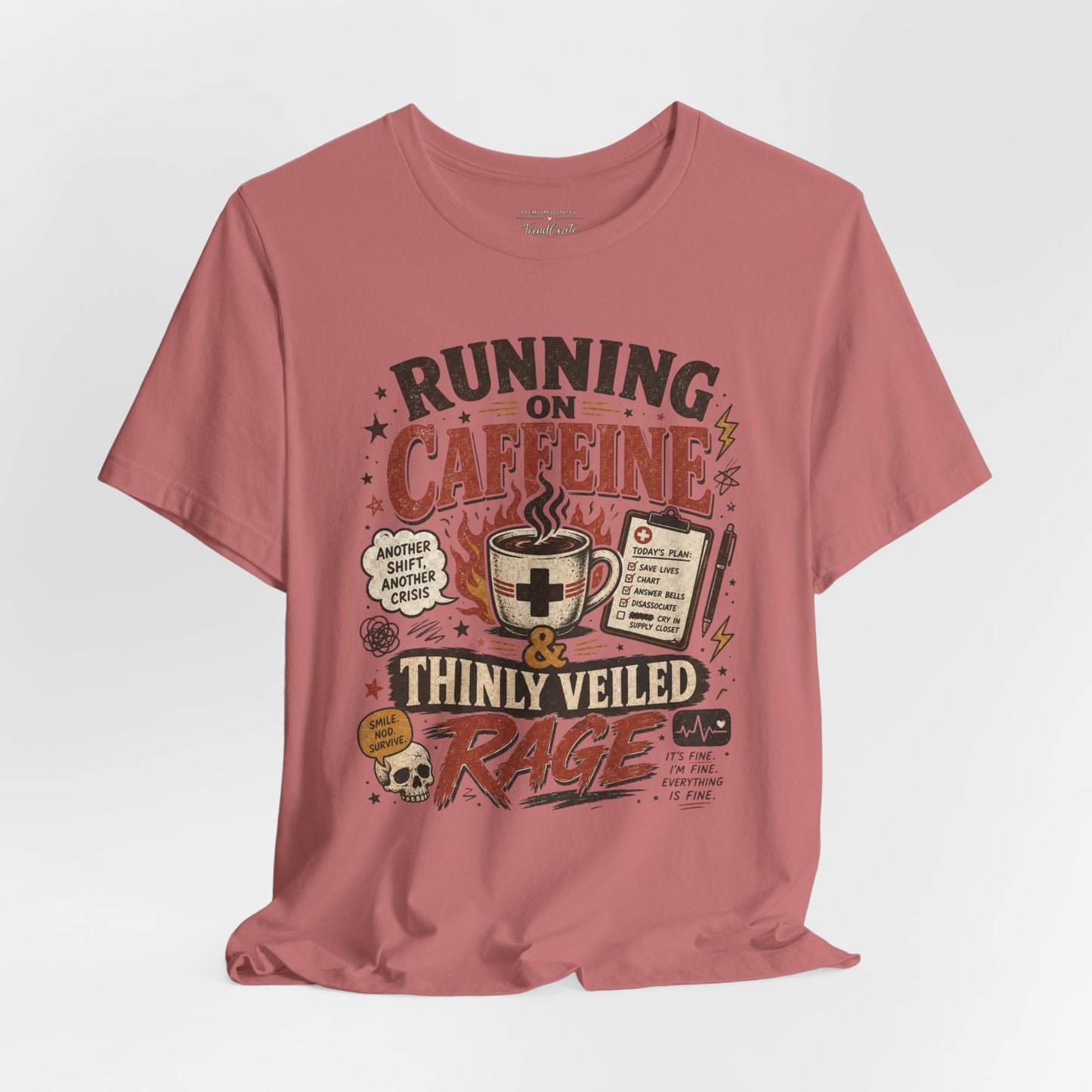 Running on Caffeine & Thinly Veiled Rage Tee