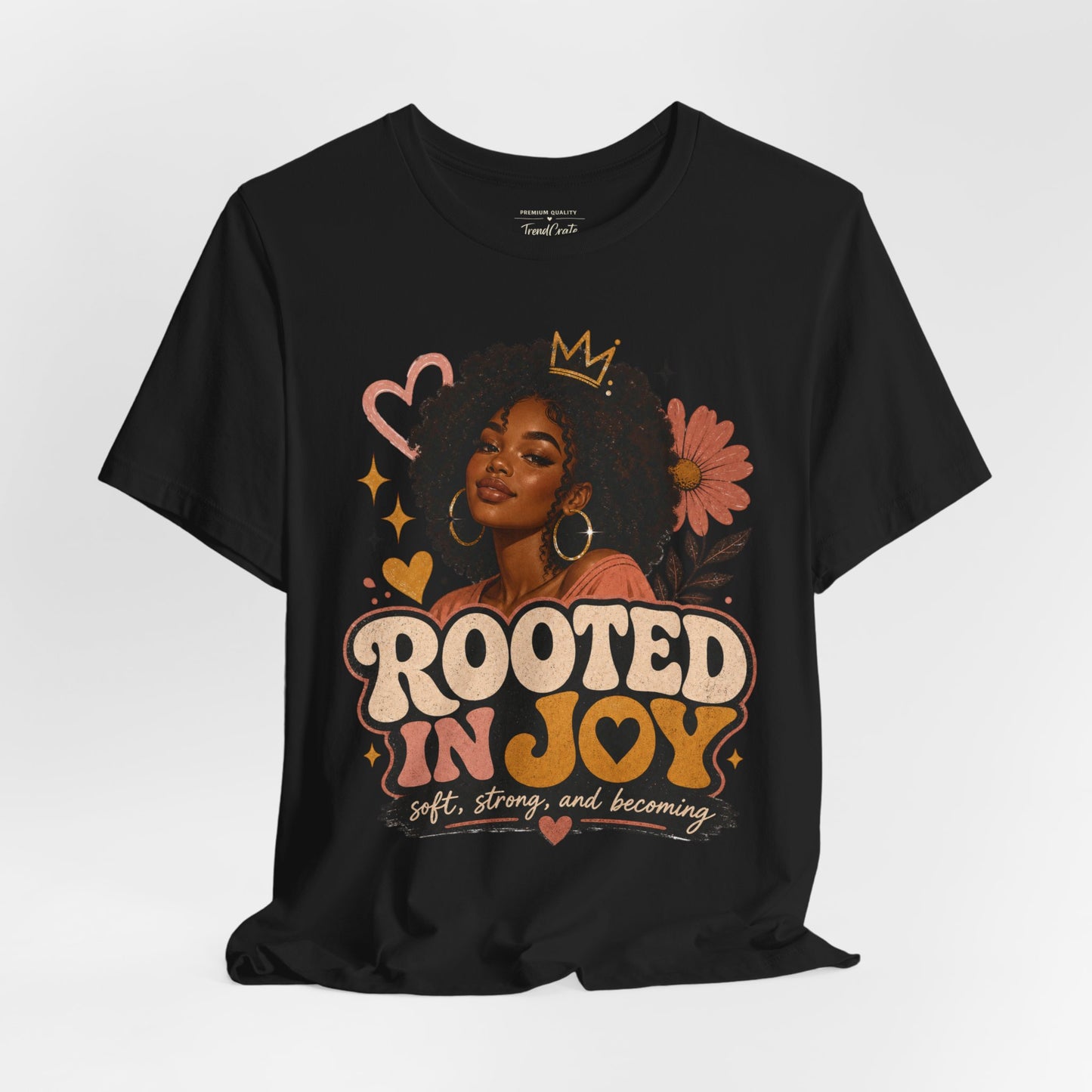 Rooted in Joy Tee — Afrocentric Inspirational Graphic T-Shirt