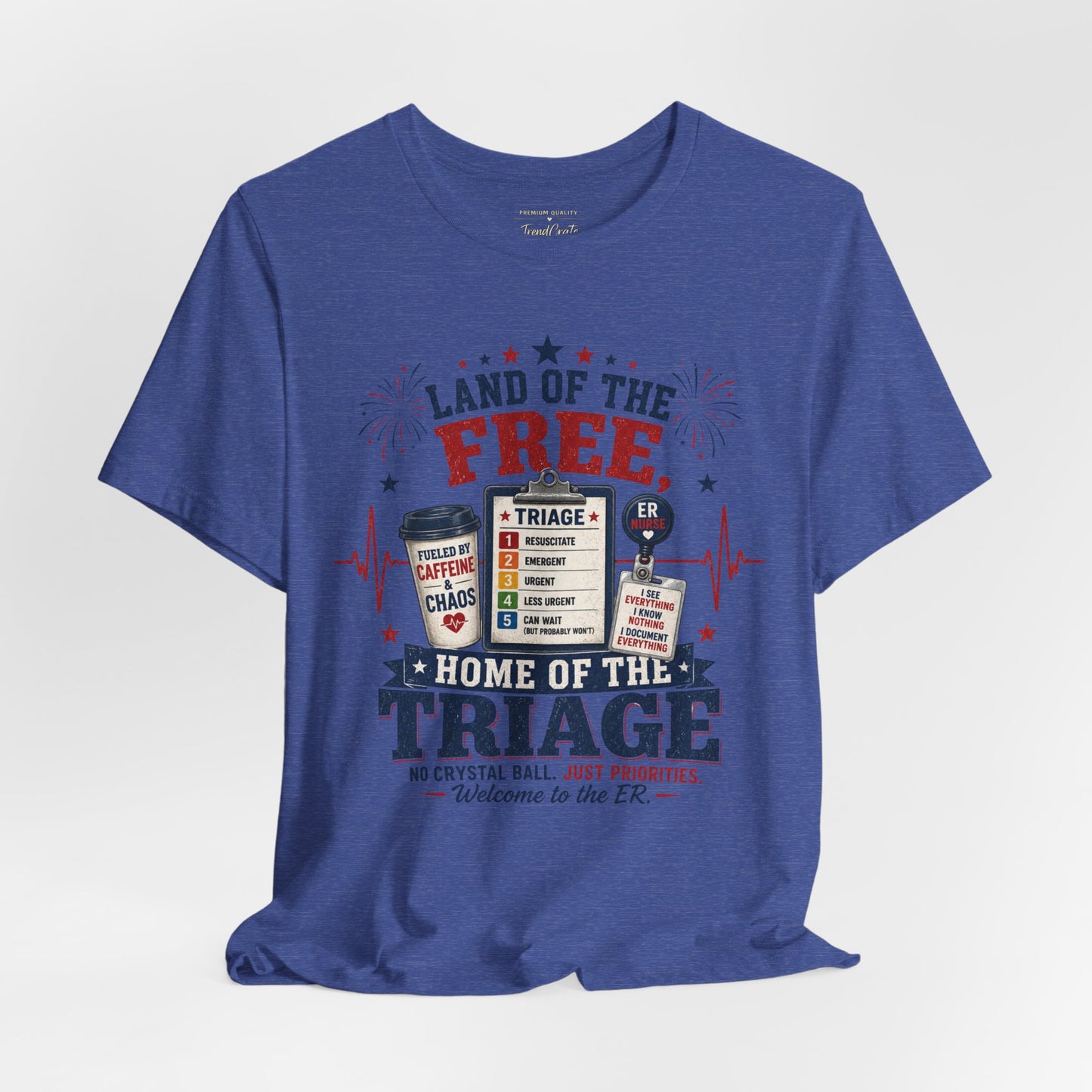 Land of the Free, Home of the Triage Tee