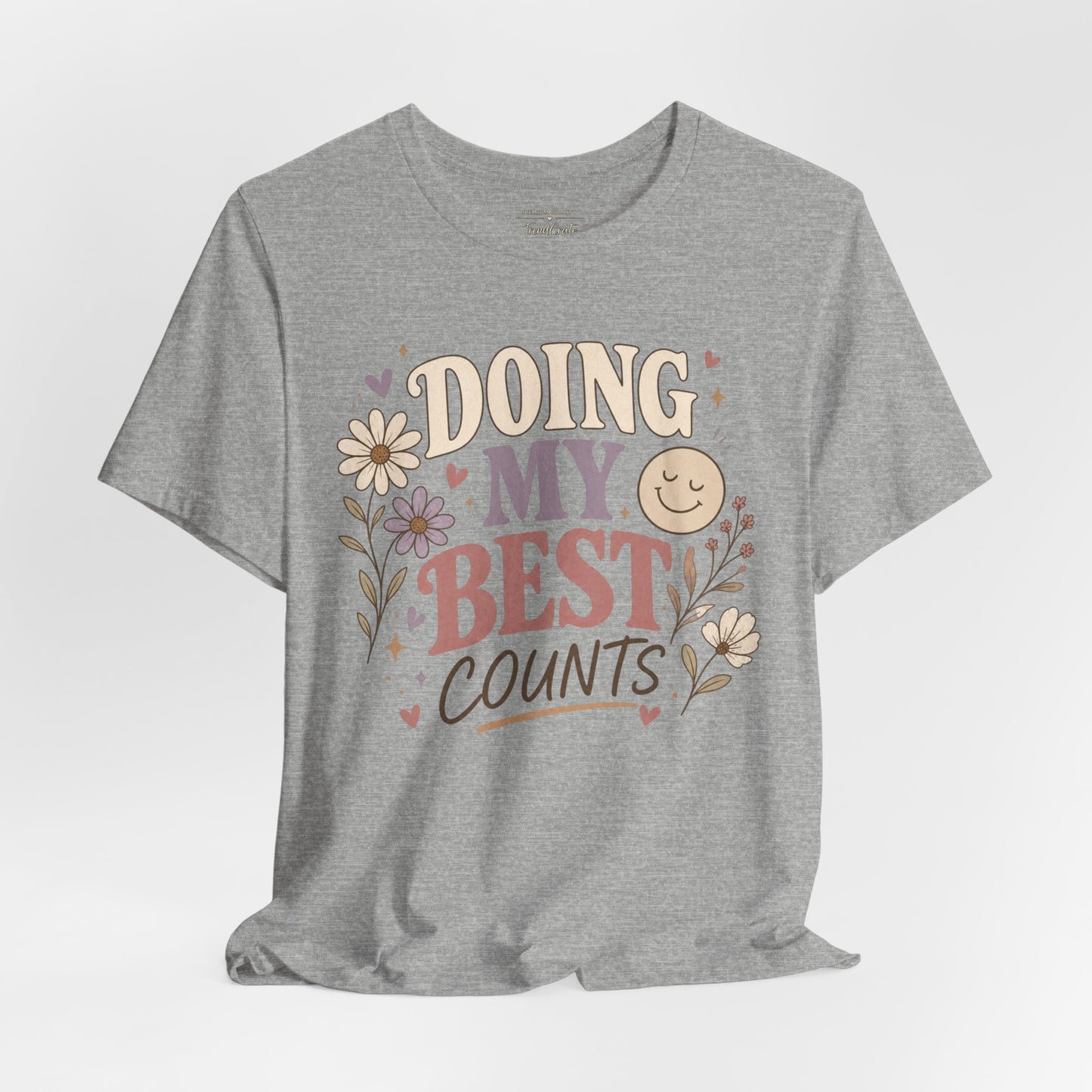 Doing My Best Counts Tee