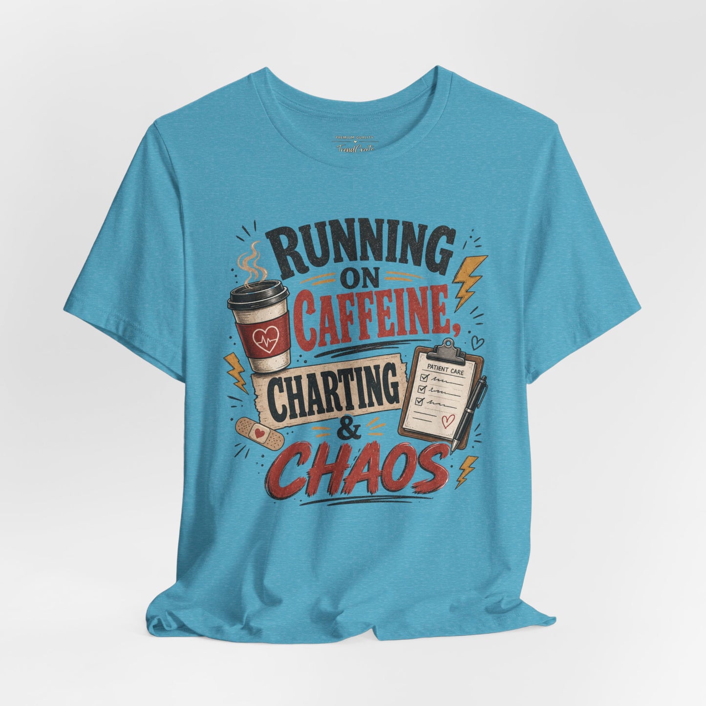 Running on Caffeine, Charting & Chaos Tee