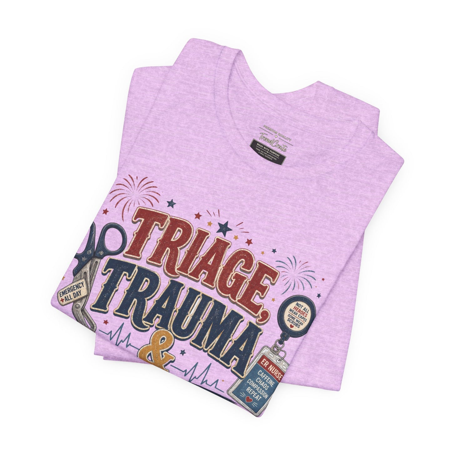 Triage, Trauma & Freedom Tee