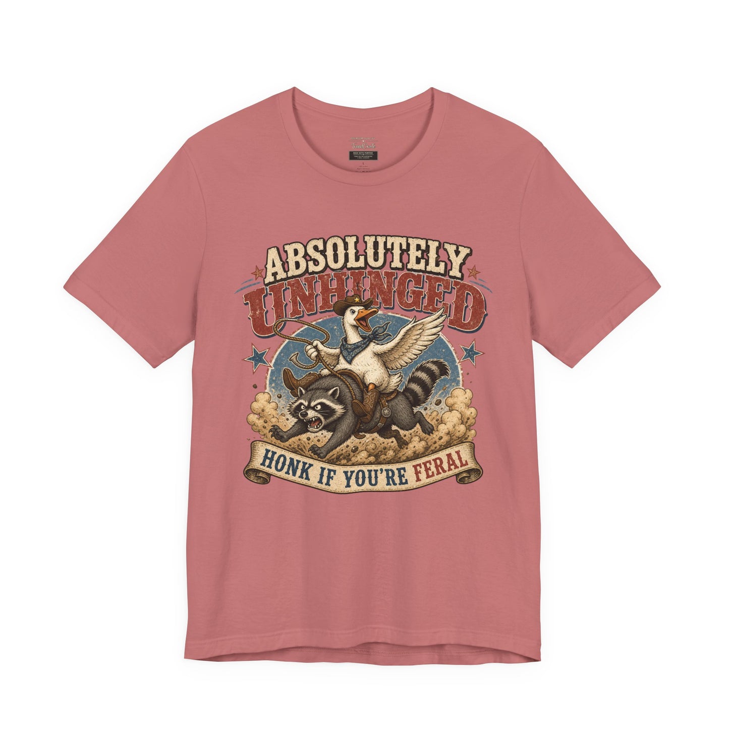 Absolutely Unhinged Tee