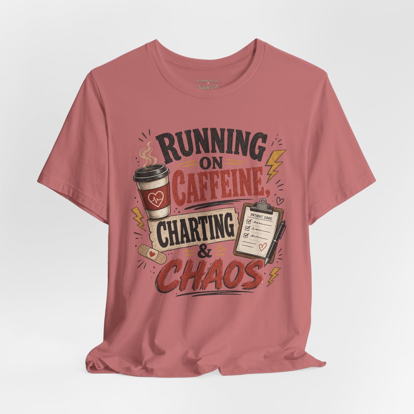 Running on Caffeine, Charting & Chaos Tee