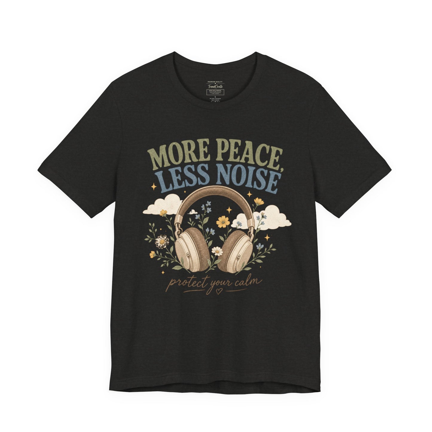 More Peace Less Noise Headphone Tee – Calm Vibes Graphic T-Shirt
